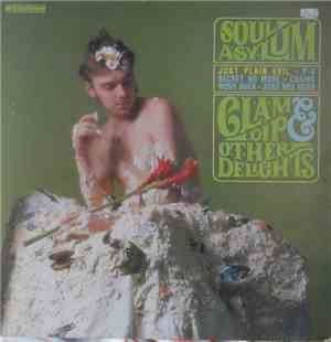 Soul Asylum  - Clam Dip & Other Delights