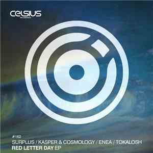 Surplus  / Kasper  & Cosmology / Enea / Tokalosh - Red Letter Day EP