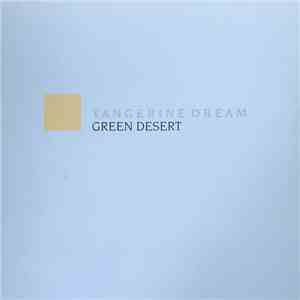 Tangerine Dream - Green Desert