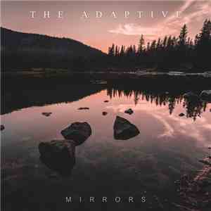 The Adaptive - Mirrors