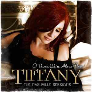 Tiffany - I Think We're Alone Now (The Nashville Sessions)