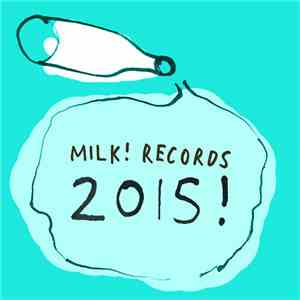 Various - Milk! Records 2015