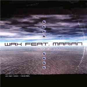 Wax  Feat. Marian - This Is Real