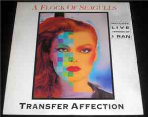 A Flock Of Seagulls - Transfer Affection