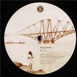 Angelzero - Recess / Paranoia On The Rocks