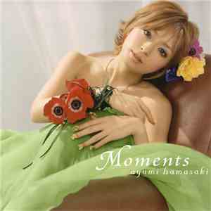 Ayumi Hamasaki - Moments
