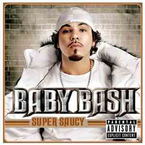 Baby Bash - Super Saucy