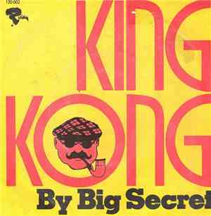 Big Secret  - King Kong