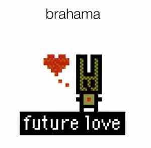 Brahama - Future Love