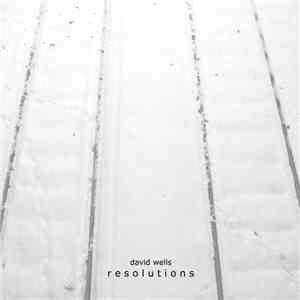 David Wells - Resolutions