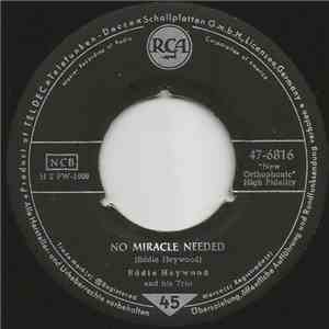 Eddie Heywood And His Trio  / Eddie Heywood with Joe Reisman And His Orchestra - No Miracle Needed / Begin The Beguine