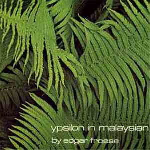 Edgar Froese - Ypsilon In Malaysian Pale