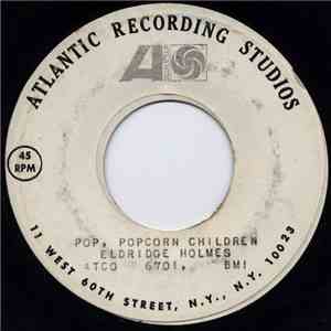 Eldridge Holmes - Pop, Popcorn Children
