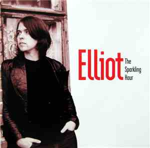 Elliot  - The Sparkling Hour