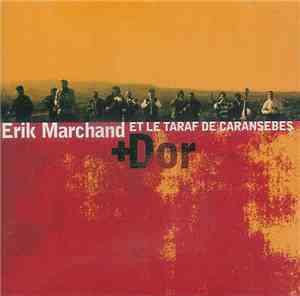 Erik Marchand & Le Taraf De Caransebeș - Dor