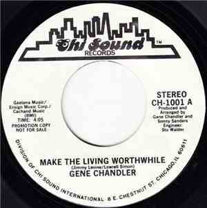 Gene Chandler - Make The Living Worthwhile / Time Is A Thief