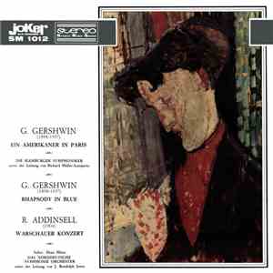 Gershwin - Addinsel - Ein Amerikaner In Paris / Rhapsody In Blue / Warschau ...