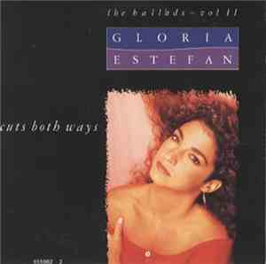 Gloria Estefan - Cuts Both Ways (The Ballads - Vol II)