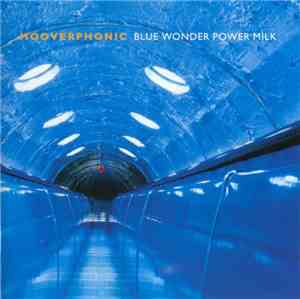 Hooverphonic - Blue Wonder Power Milk