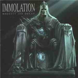 Immolation - Majesty And Decay