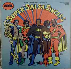 Jerry Masucci Presents Various - Super Salsa Singers Volume I