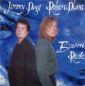 Jimmy Page, Robert Plant - Bizarre Rock