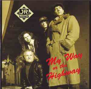 JR Band - My Way Or The Highway