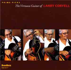 Larry Coryell - Prime Picks - The Virtuoso Guitar Of Larry Coryell