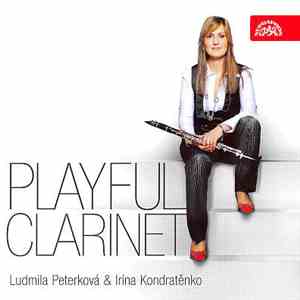 Ludmila Peterková & Irina Kondratěnko - Playful Clarinet