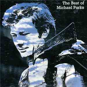 Michael Parks  - The Best Of Michael Parks