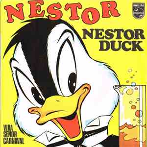 Nestor  - Nestor Duck / Viva Senor Carnaval