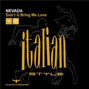 Nevada - Don't U Bring Me Love