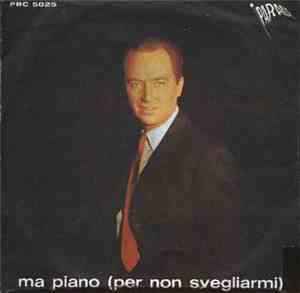 Nico Fidenco - Ma Piano (Per Non Svegliarmi)
