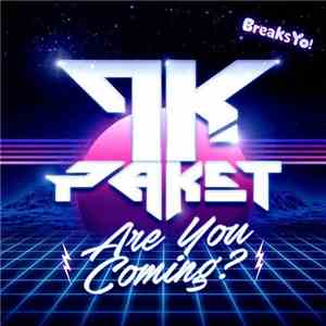 Paket - Are You Coming?