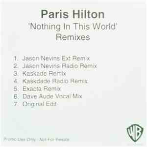 Paris Hilton - Nothing In This World (Remixes)