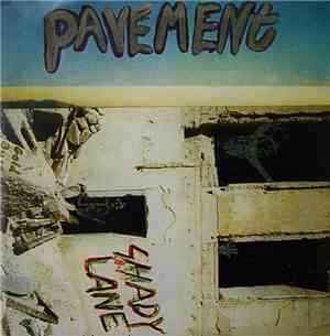 Pavement - Shady Lane