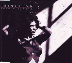 Princessa - Rojo Y Llanto