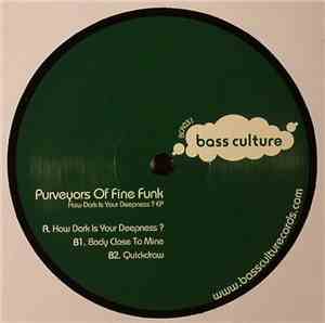 Purveyors Of Fine Funk - How Deep Is Your Darkness