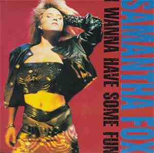 Samantha Fox - I Wanna Have Some Fun