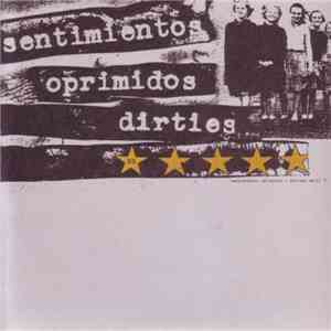 Sentimientos Oprimidos / Dirties - Split 7