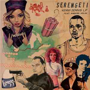 Serengeti Feat. Anders Holm  - Kenny Dennis LP