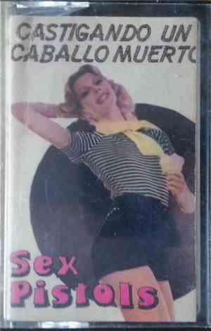 Sex Pistols - Castigando Un Caballo Muerto