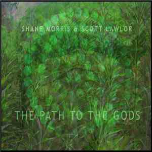 Shane Morris  And Scott Lawlor - The Path To The Gods