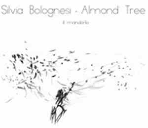 Silvia Bolognesi - Almond Tree - Il Mandorlo