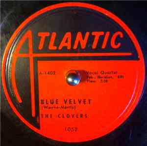 The Clovers - Blue Velvet / If You Love Me