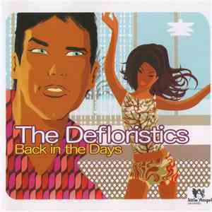 The Defloristics - Back In The Days