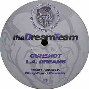 The DreamTeam - Gunshot / L.A. Dreams