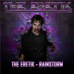 The Eretik - Rainstorm