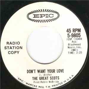 The Great Scots - Don't Want Your Love / Give Me Lovin'