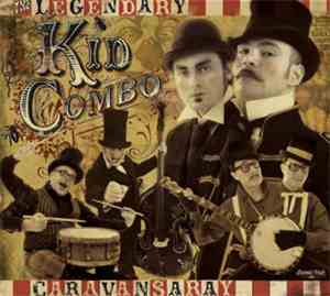 The Legendary Kid Combo - Caravansaray